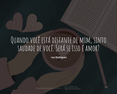 Não é falta de amor, mas a falta de - Lindas Mensagens